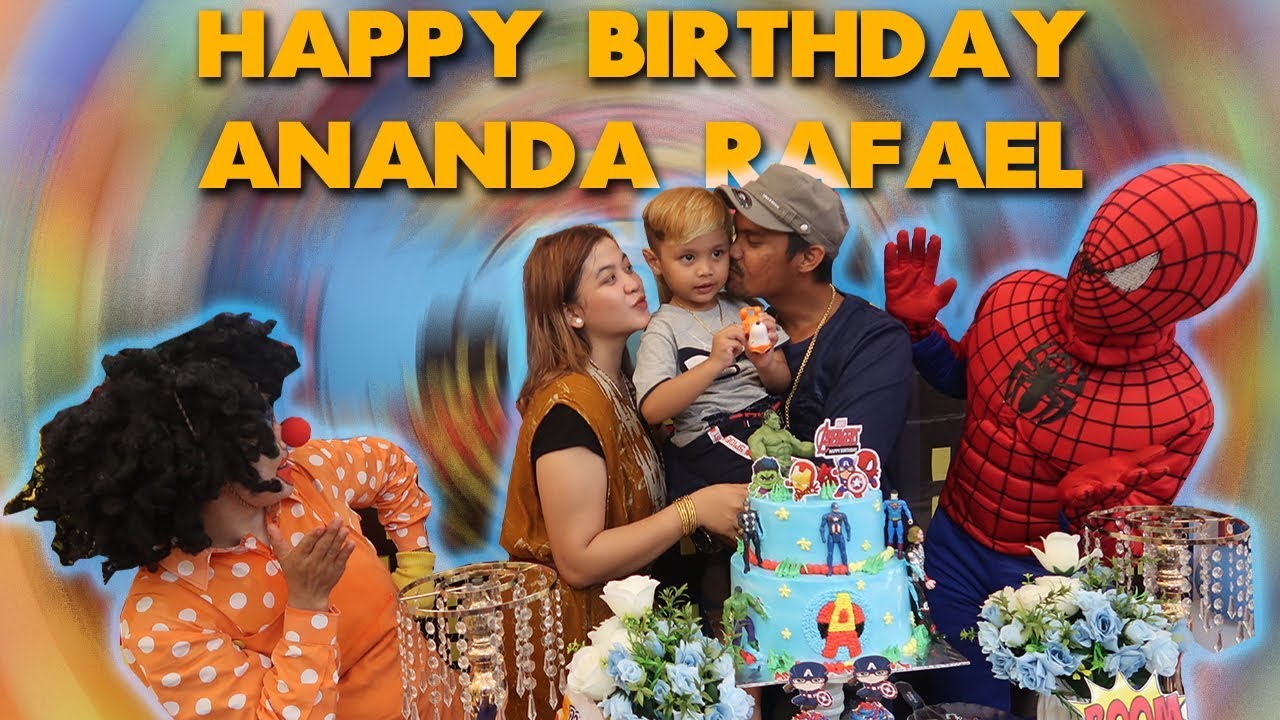 LATE POST HAPPY BIRTHDAY ANANDA RAFAEL YouTube