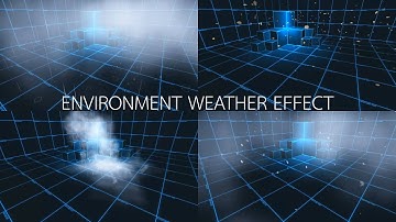 Environment Weather Effect Trailer