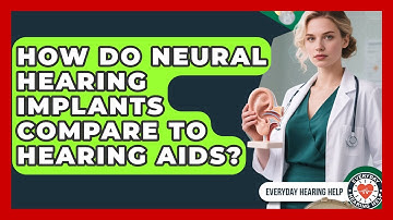 How Do Neural Hearing Implants Compare to Hearing Aids? | Everyday Hearing Help News