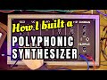 I built an analog POLYPHONIC SYNTHESIZER from scratch