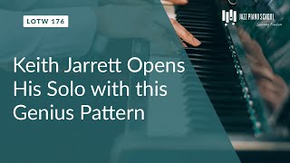 Keith Jarrett Opens His Solo with this Genius Pattern (LOTW #176)