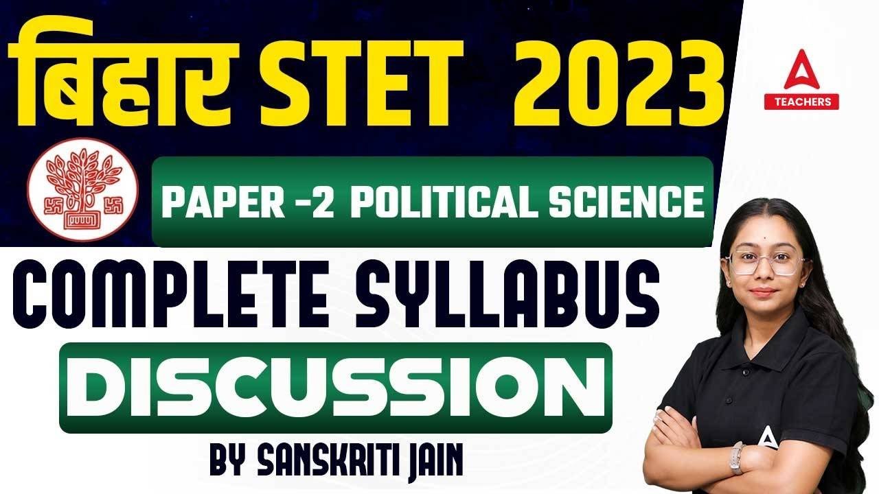 Bihar STET Syllabus 2023 | Bihar STET  Political Science  Syllabus 2023