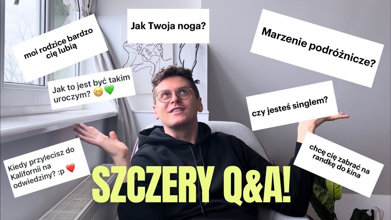 Q&A! Odpowiadam na wasze pytania! Praca! Życie! Czy jestem singlem?!