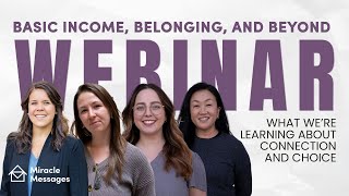 Basic Income, Belonging, and Beyond: What We're Learning About Connection and Choice | Webinar