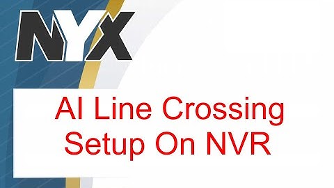 Setting up AI Line Crossing on NYX NVR
