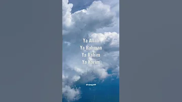 Ya Allah Ya Rahman Ya Rahim Ya Karim 