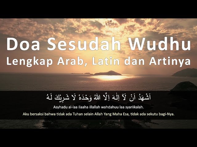 Doa Sesudah Wudhu Lengkap Arab, Latin dan Artinya class=