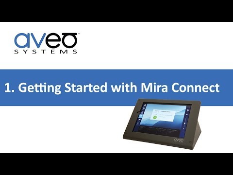 Getting Started with Mira Connect