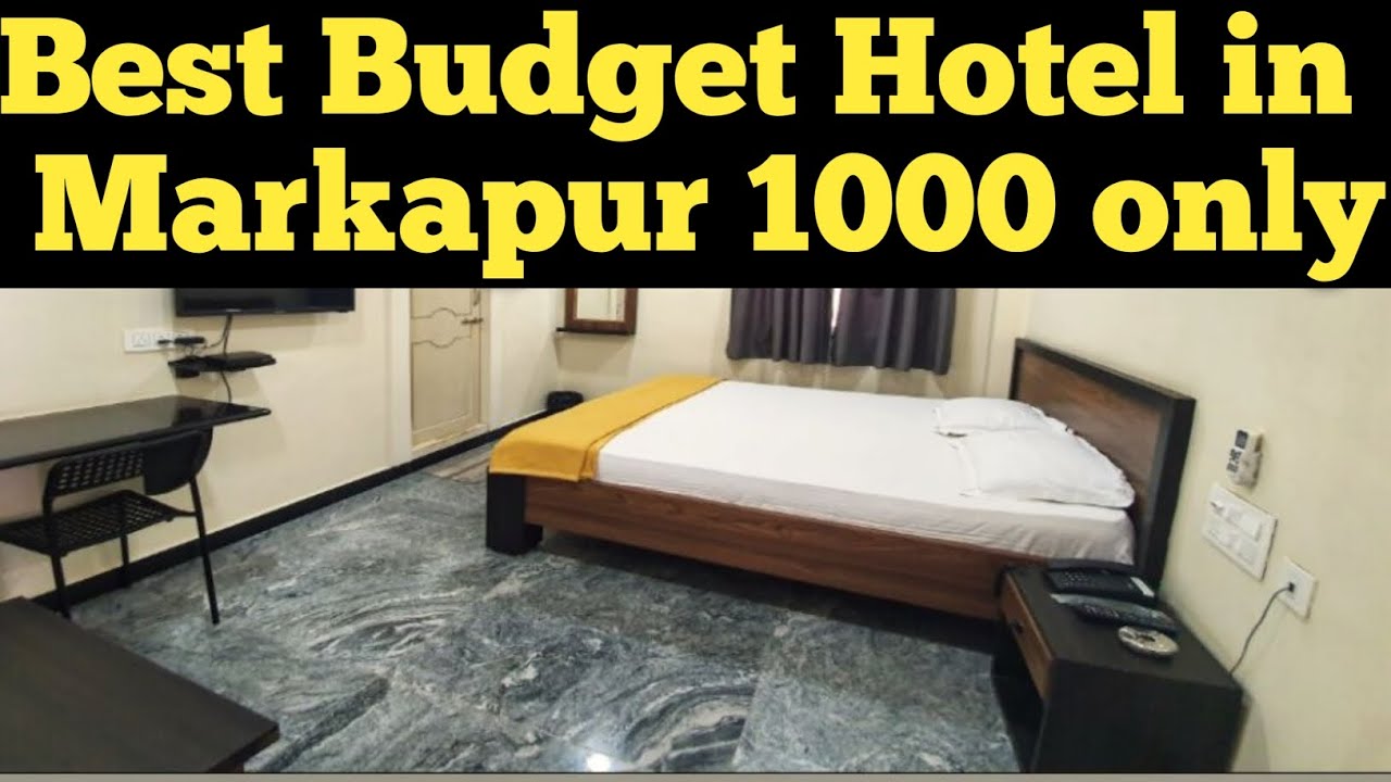 BEST BUDGET HOTEL IN MARKAPUR BEST COUPLE HOTEL IN MARKAPUR HOTEL UNDER 1000