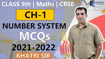 Class 9 Maths chapter 1 | Number System | MCQs | 2021-2022 | Khatri Sir