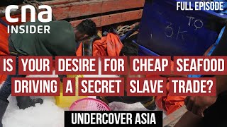 Slavery Aboard Asia's Fishing Vessels | Undercover Asia | Full Episode