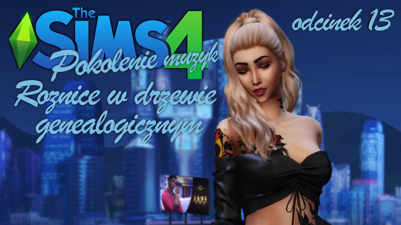 BANKRUCTWO i PRZEPROWADZKA | RÓŻNICE W DRZEWIE GENEALOGICZNYM POKOLENIE MUZYKA THE SIMS 4 odcinek 13
