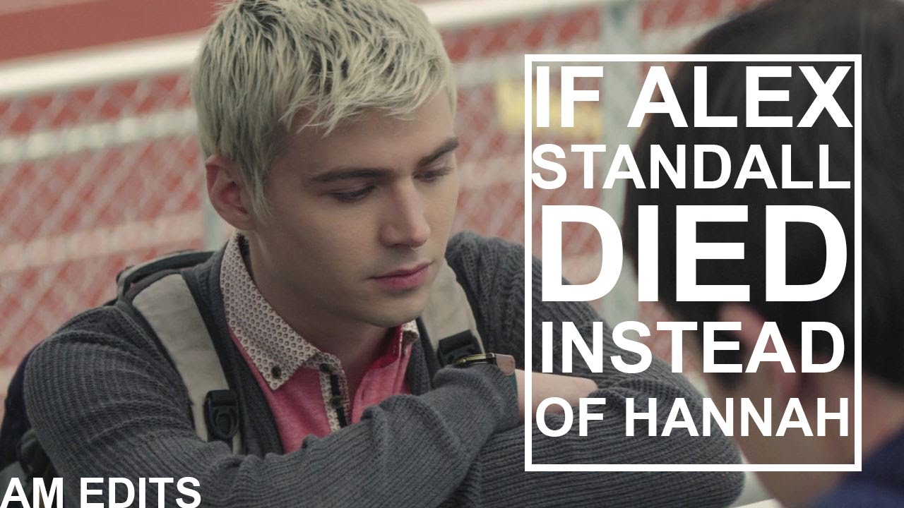If Alex Standall Died Instead Of Hannah