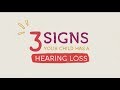 TSH - 3 Signs Your Child Has a Hearing Loss