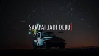 SAMPAI JADI DEBU - BANDA NEIRA (COVER TAMI AULIA)