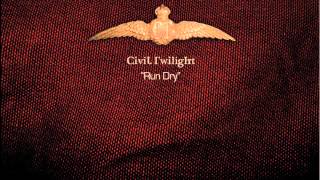 Video voorbeeld van "Civil Twilight - "Run Dry""