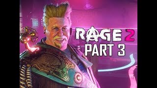 RAGE 2 Walkthrough Part 3 - Winner's Lounge (Gameplay Commentary)