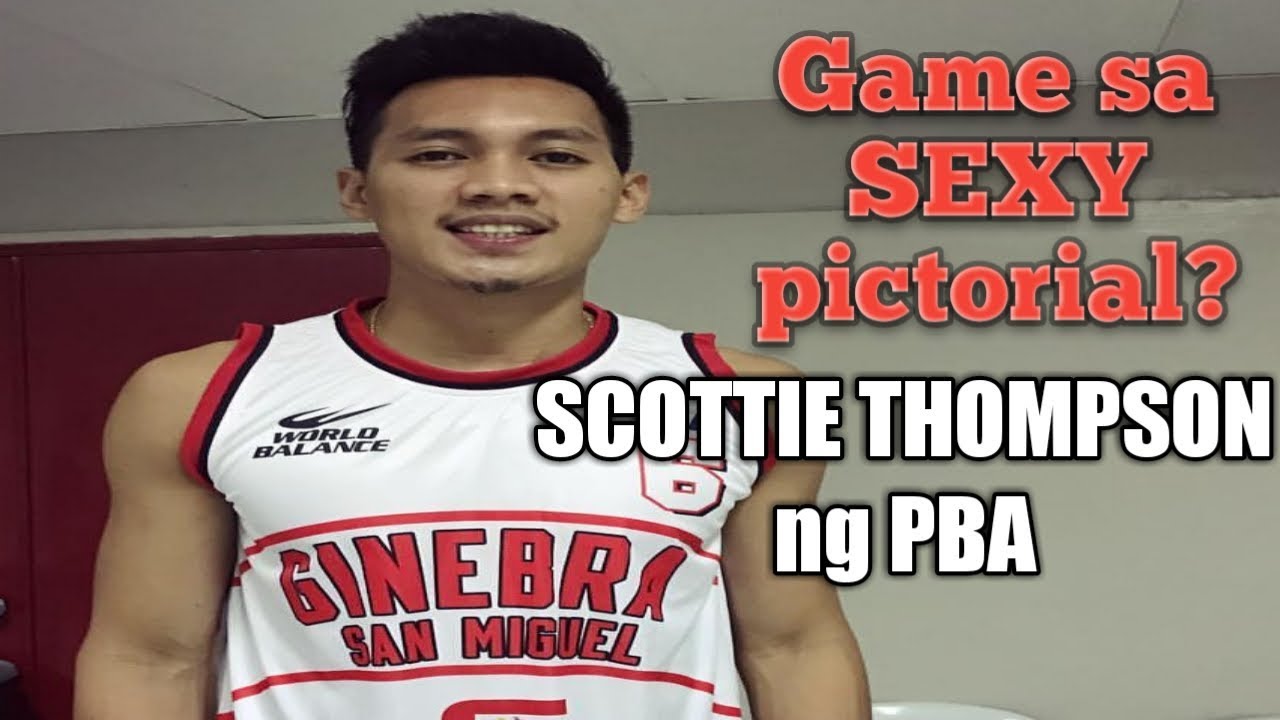 scottie thompson highlights ginebra Scottie Thompson ng PBA, handa na sa sexy pictorial?