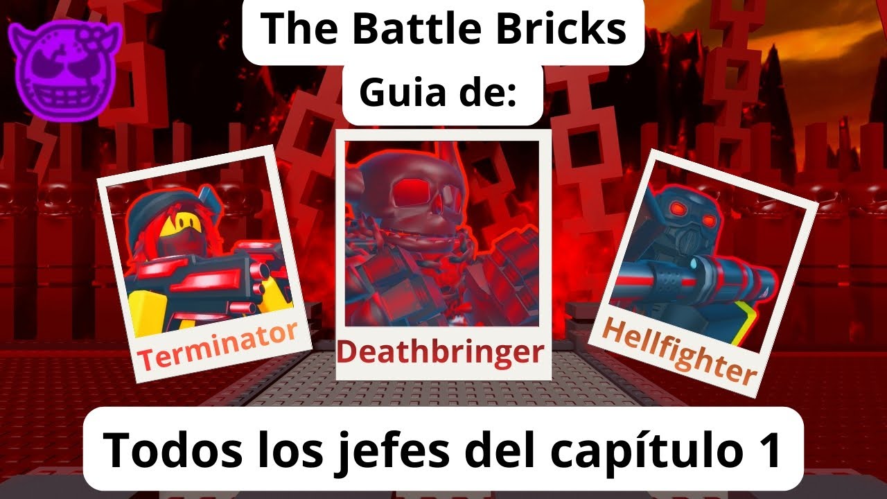Guia de Todos los Jefes del Capítulo 1 En modo Tumore | The Battle Bricks