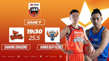 🔴Livestream Danang Dragons - Hanoi Buffaloes | Game 7 𝐕𝐁𝐀 𝐒𝐓𝐀𝐑 𝐗