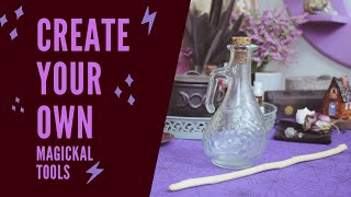 How To Transform Any Object Into A Sacred Magickal Tool