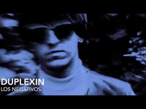 Duplexin - Los Negativos