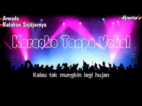Karaoke Armada - Katakan Sejujurnya (Tanpa Vokal)