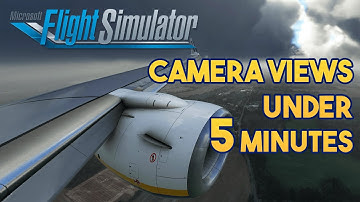 Microsoft Flight Simulator - How to get the BEST CAMERA VIEWS IN UNDER 5 MINUTES