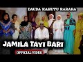 JAMILA TAYI ƁARI Official Video Sabuwar Wakar Dauda Kahutu Rarara JAMILA TAYI ƁARI Official Video Sabuwar Wakar Dauda Kahutu Rarara