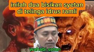 Inilah 2 bisikan syetan di telinga idrus ramli untuk wahabi