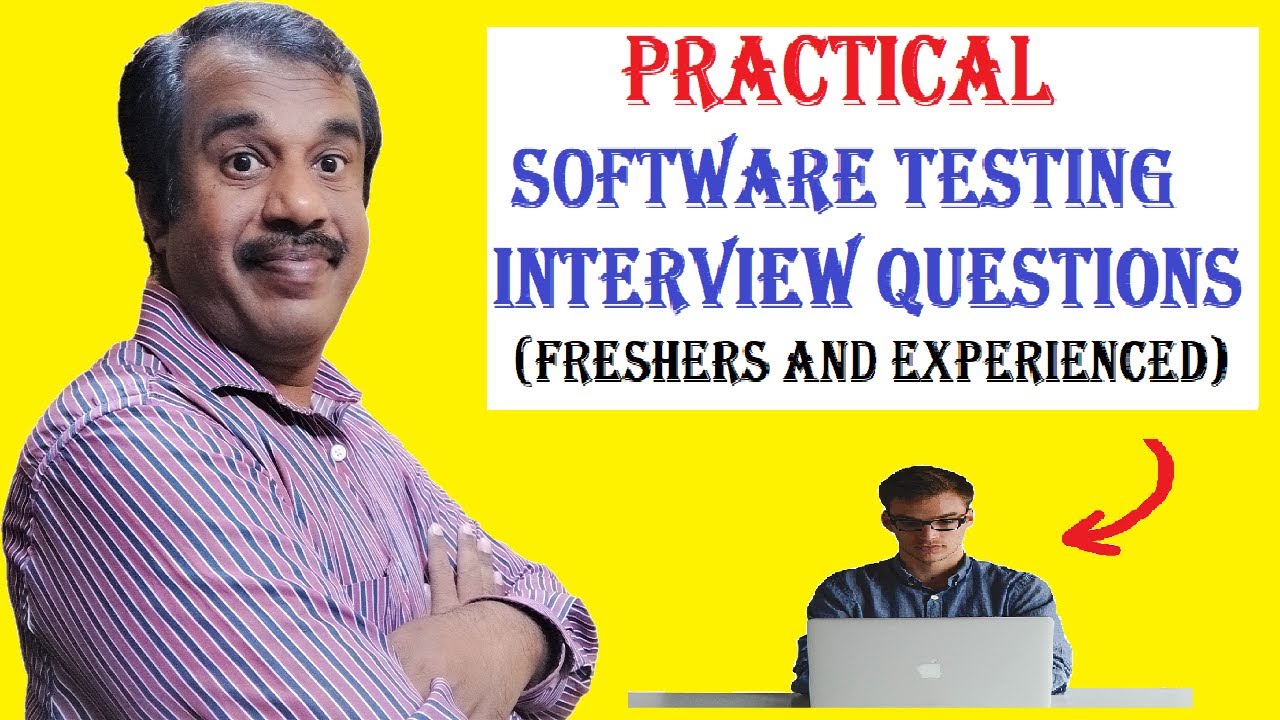 practical software testing interview questions for freshers and ...