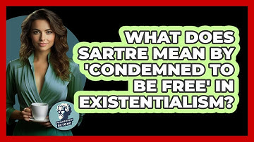 What Does Sartre Mean By 