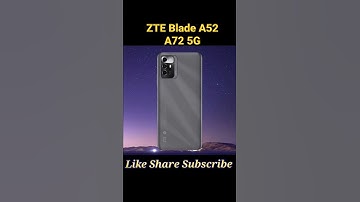 ZTE Blade A52 | ZTE Blade A72 | ZTE Blade A72 5G | #shorts