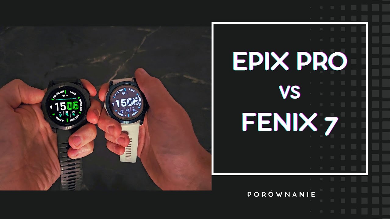 Garmin EPIX PRO 51mm vs GARMIN FENIX 7 - ekran AMOLED, CZUJNIK TĘTNA, BATERIA I LATARKA