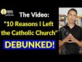 10 Reasons Why I Left the Roman Catholic Church (DEBUNKED!)