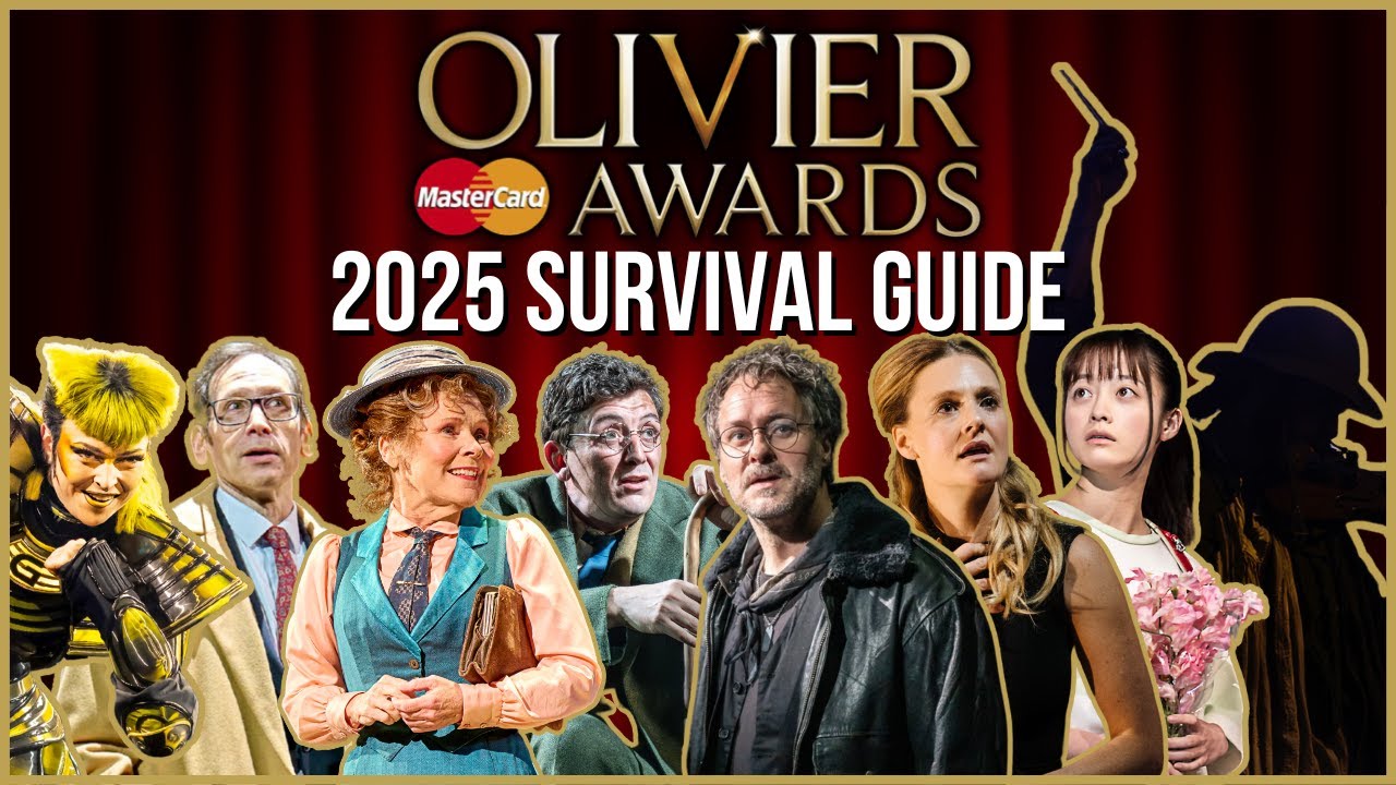 Olivier Awards 2025 Survival Guide | Recap of EVERY Show Nominated