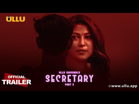 Secretary (Part 2)  - Ullu Originals | Official Trailer | Releasing on: 17th March
