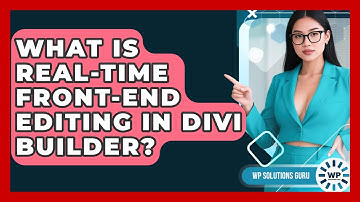 What Is Real-time Front-end Editing In Divi Builder? - WP Solutions Guru