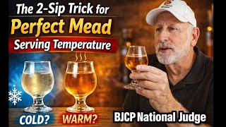Mead Serving Temperature | What is Perfect?