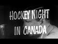 Memories hockey night in canada makes its debut