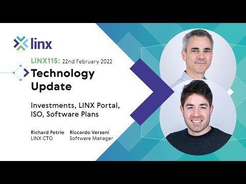 LINX115: LINX Technology Update (Richard Petrie & Riccardo Verzeni)