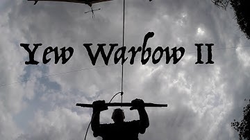 Yew Heavy Warbow. Beginner bowyer attempts to make a war bow. Part II. Stave to Tiller