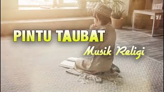 Pintu Taubat - Musik Religi no copyright