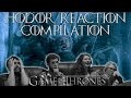 GAME OF THRONES HODOR REACTION COMPILATION! SEASON 6 EPISODE 5 "THE DOOR"