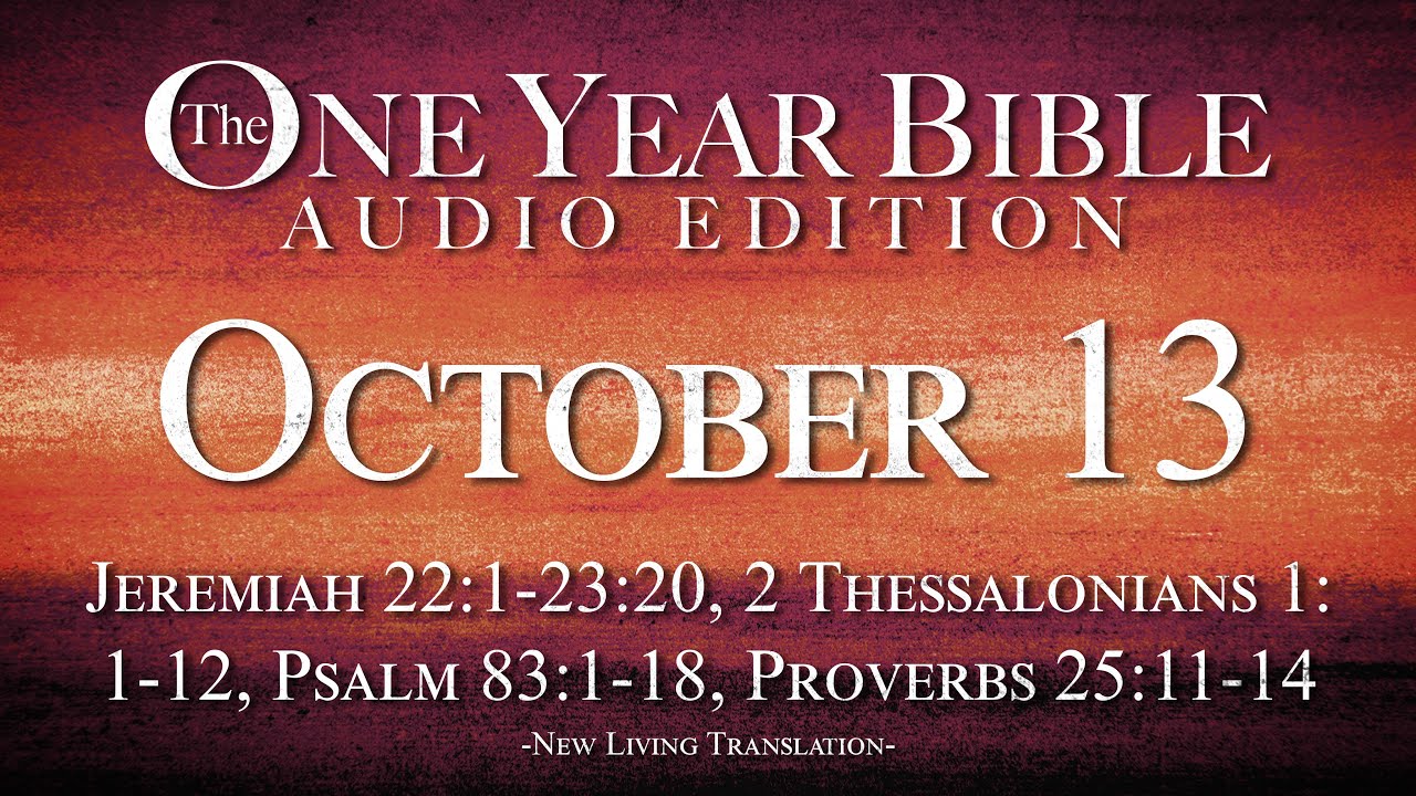October 13 - One Year Bible Audio Edition