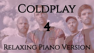 Coldplay Vol. 4 | 20 Songs | Calm Full Relaxing Piano 📚 Music for Study/Sleep 🌙
