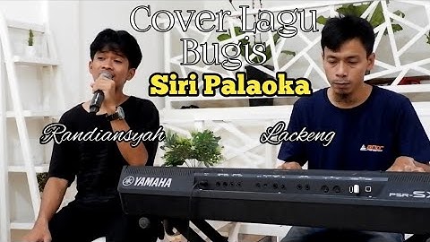 cover Lagu Bugis||Siri Palaoka||Randiansyah feat Lackeng||