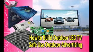 How to build Outdoor LED TV Safe Use Outdoor Advertising bangladesh