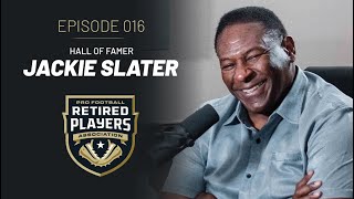 Jackie Slater | PFRPA Podcast #016 | Hall of Fame Offensive Lineman | Los Angeles Rams