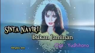 Download lagu Sinta Naviri - Bukan Jaminan (Cipt : Yudhihana )